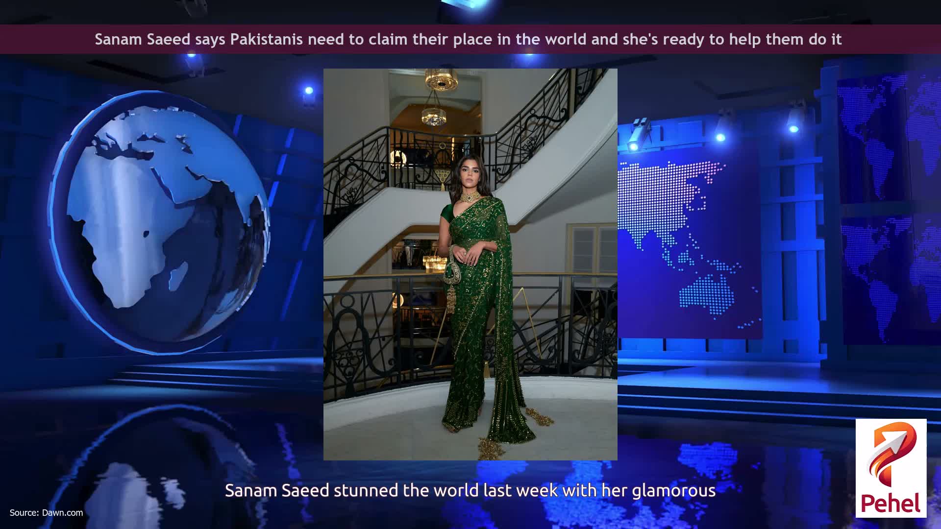 Sanam Saeed says Pakistanis need to claim their place in the world and she's ready to help them do it