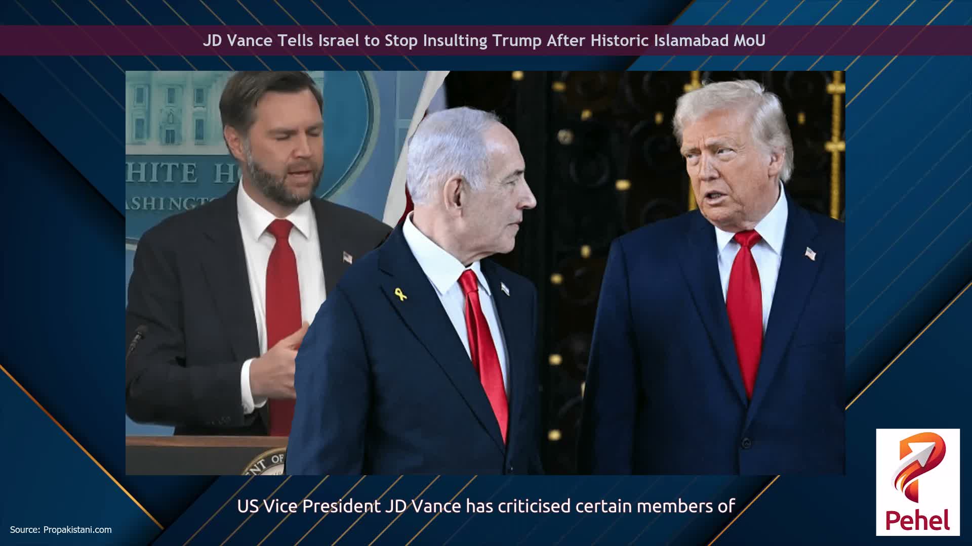JD Vance Tells Israel to Stop Insulting Trump After Historic Islamabad MoU
