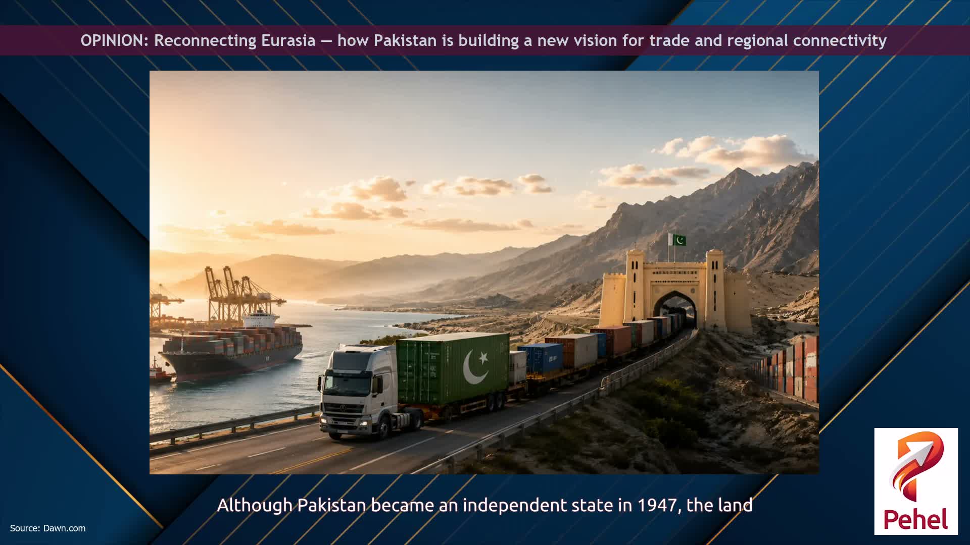 OPINION: Reconnecting Eurasia — how Pakistan is building a new vision for trade and regional connectivity