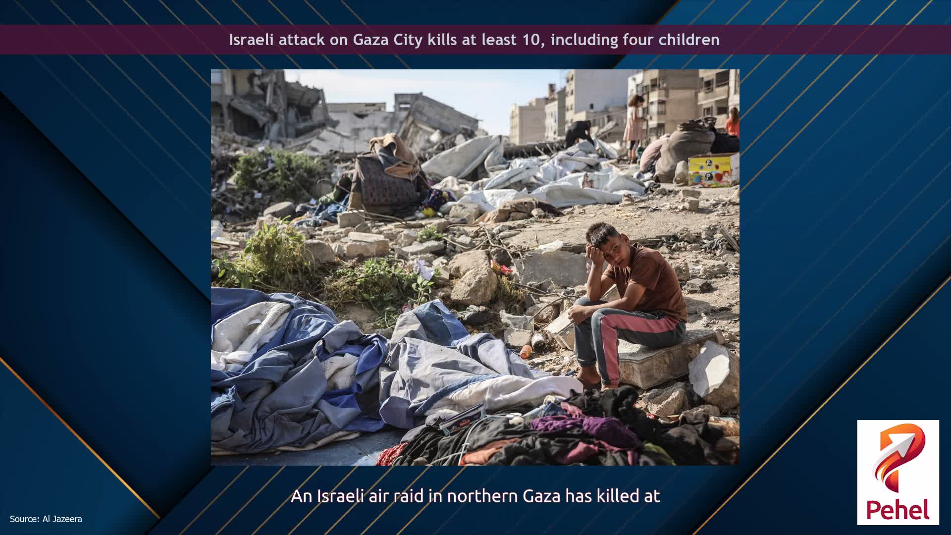 Israeli attack on Gaza City kills at least 10, including four children