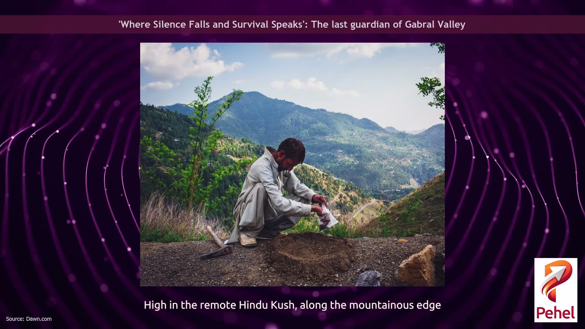 'Where Silence Falls and Survival Speaks': The last guardian of Gabral Valley