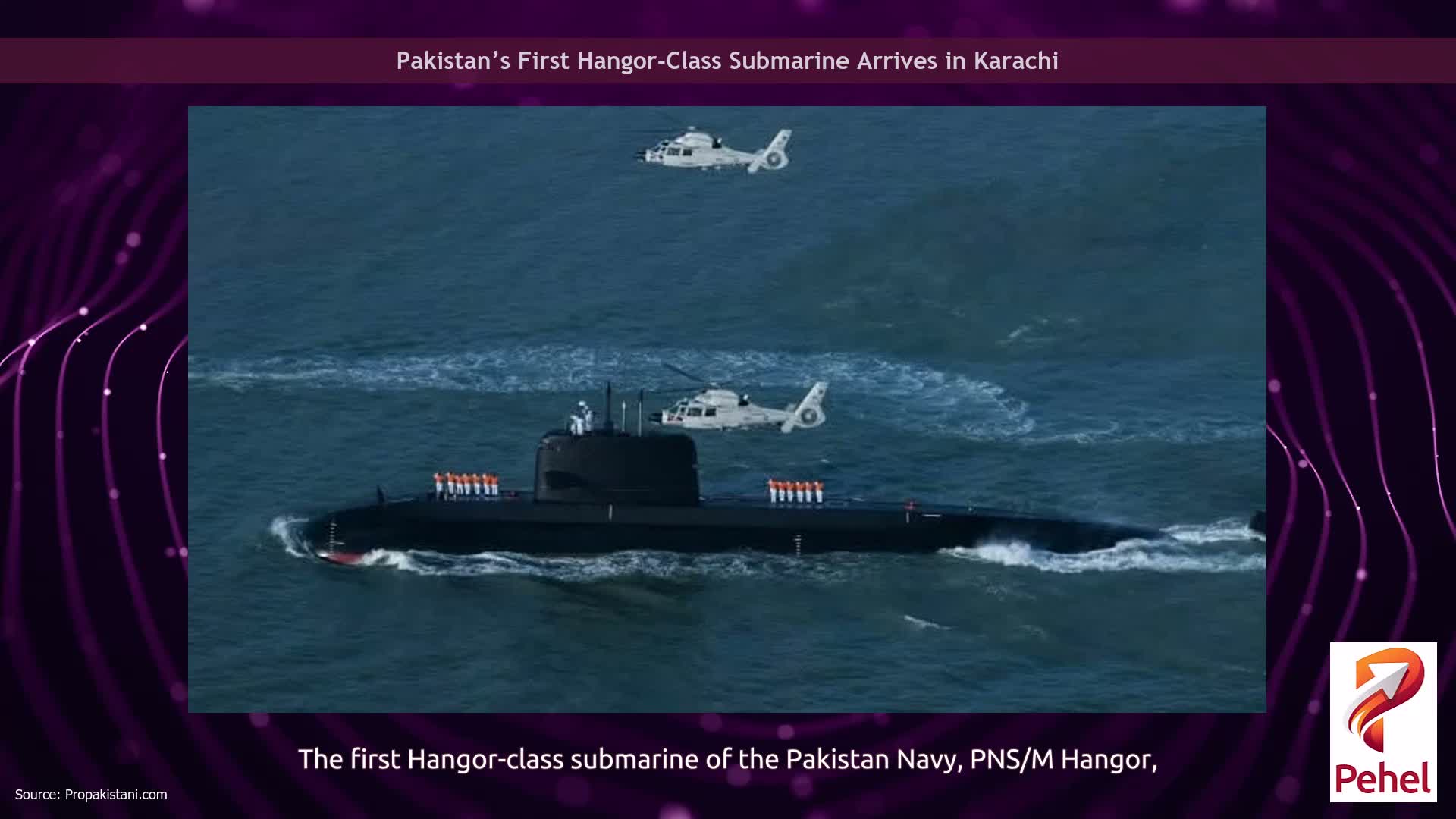 Pakistan’s First Hangor-Class Submarine Arrives in Karachi