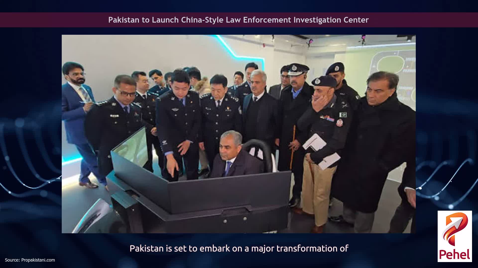 Pakistan to Launch China-Style Law Enforcement Investigation Center
