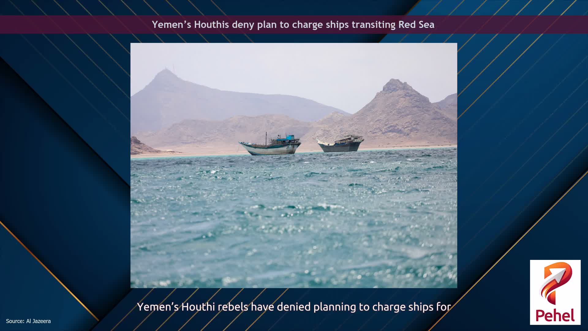 Yemen’s Houthis deny plan to charge ships transiting Red Sea