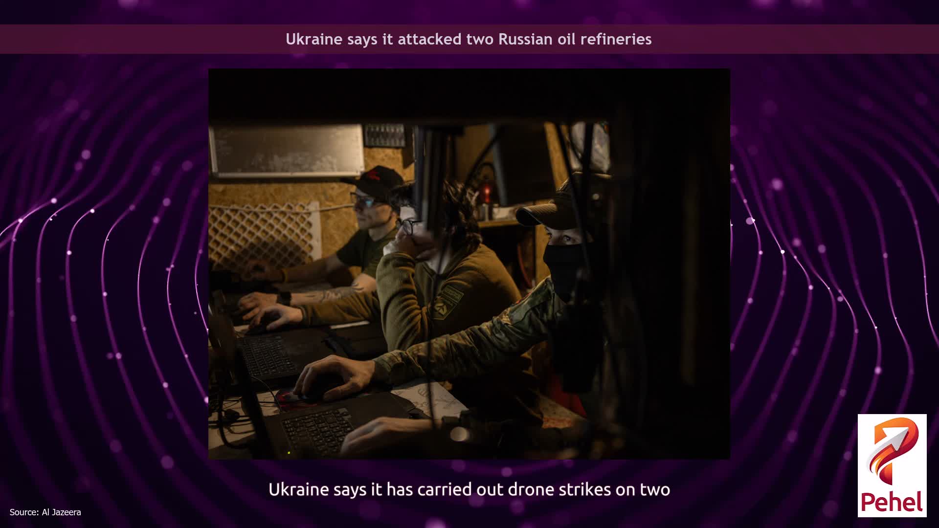 Ukraine says it attacked two Russian oil refineries