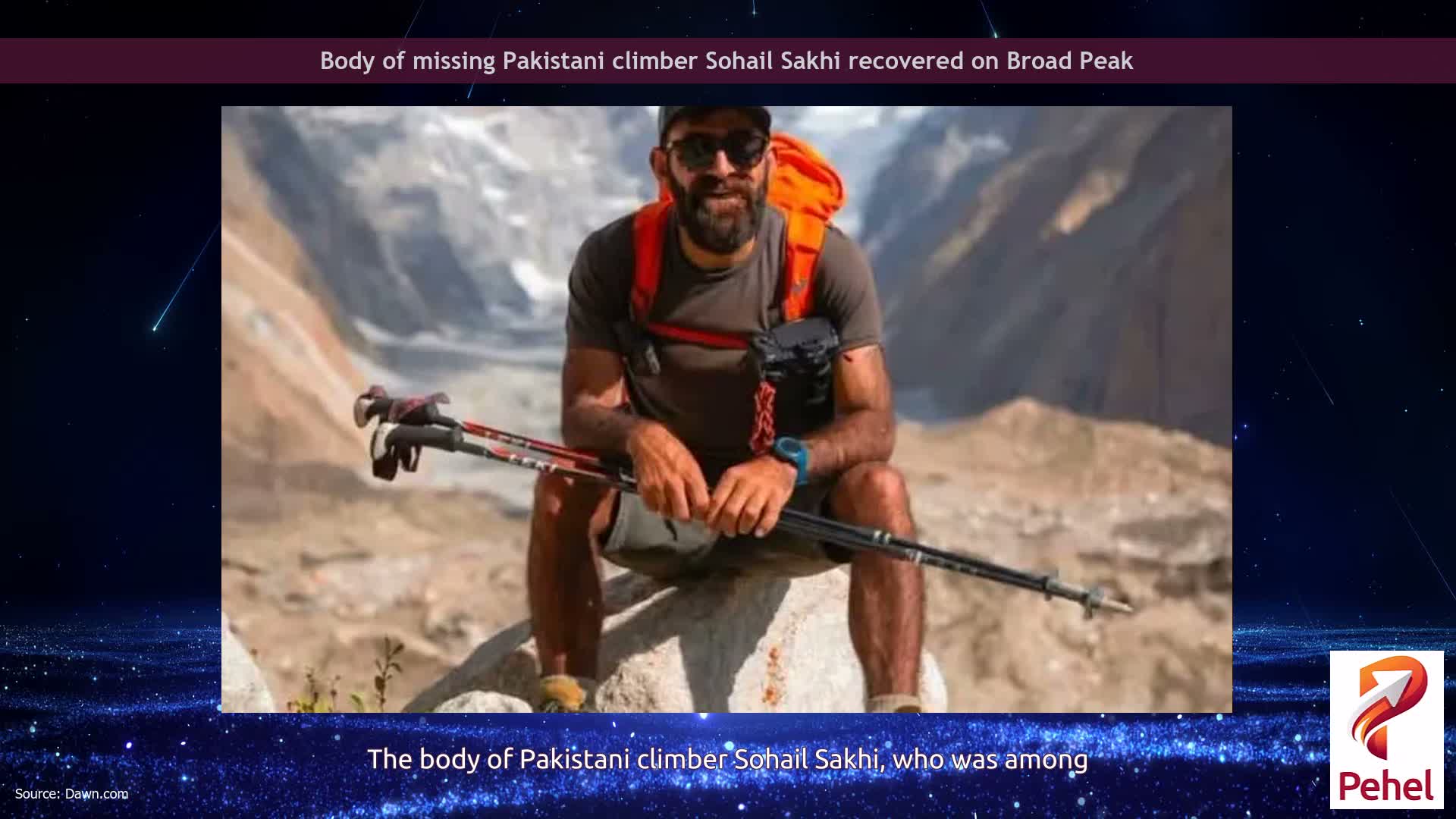 Body of missing Pakistani climber Sohail Sakhi recovered on Broad Peak