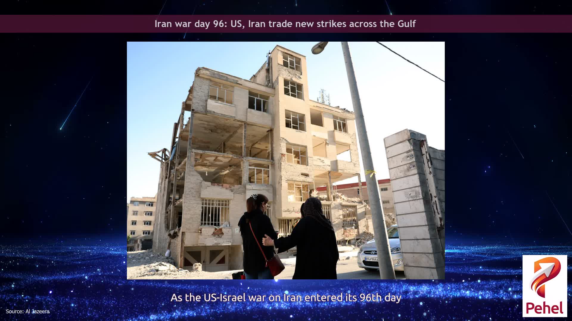 Iran war day 96: US, Iran trade new strikes across the Gulf