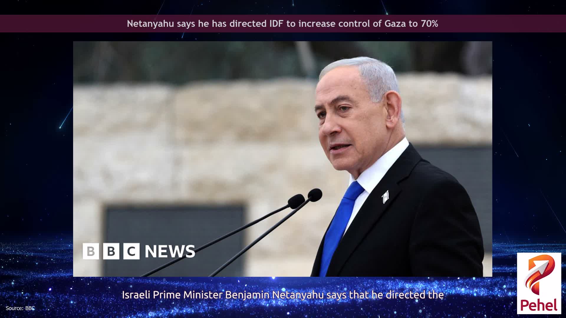 Netanyahu says he has directed IDF to increase control of Gaza to 70%