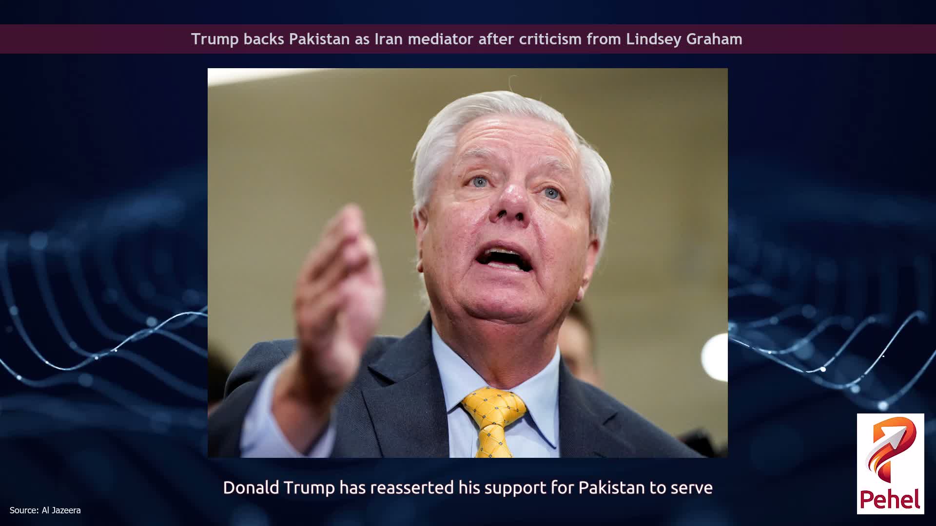 Trump backs Pakistan as Iran mediator after criticism from Lindsey Graham