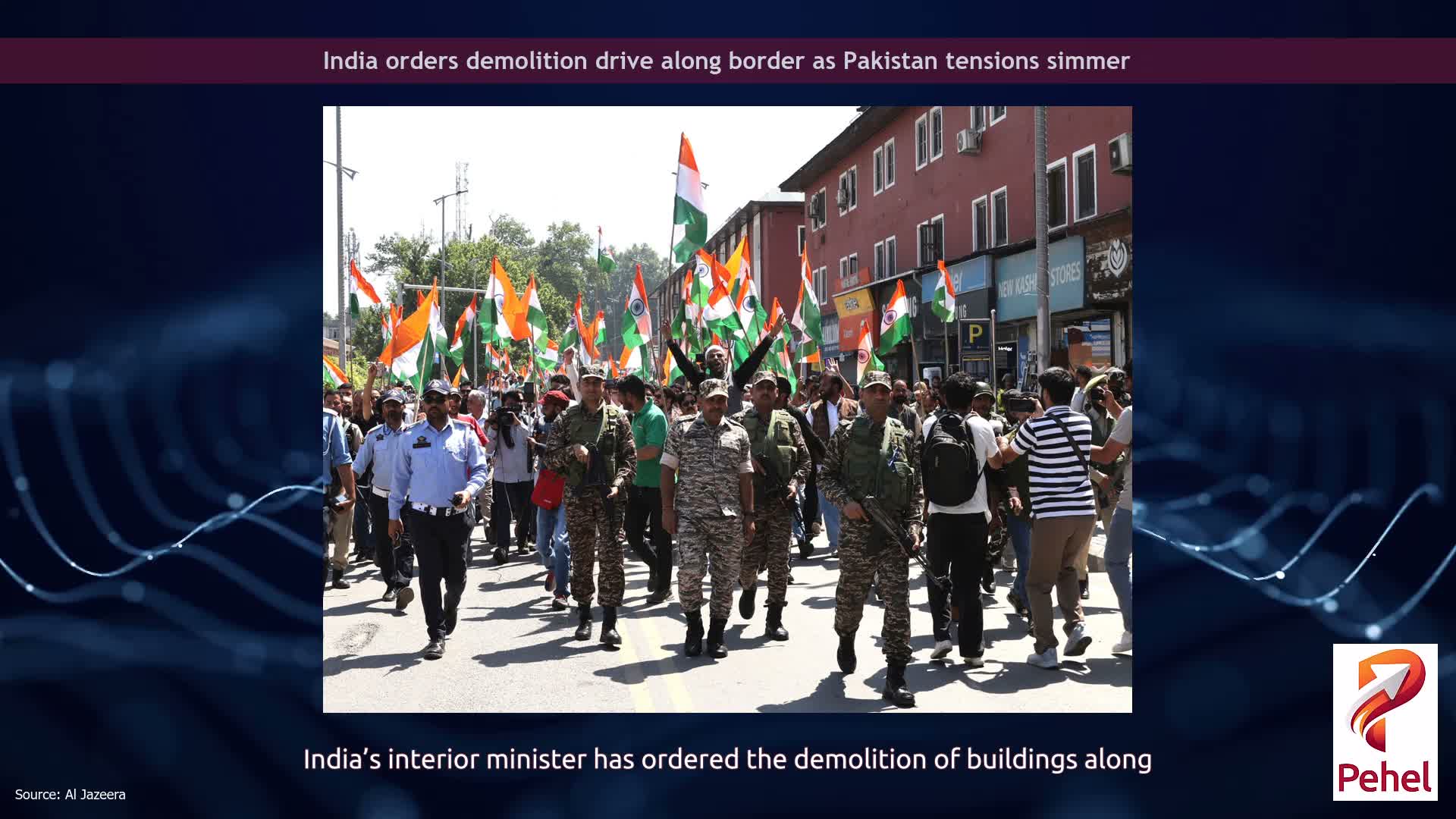 India orders demolition drive along border as Pakistan tensions simmer