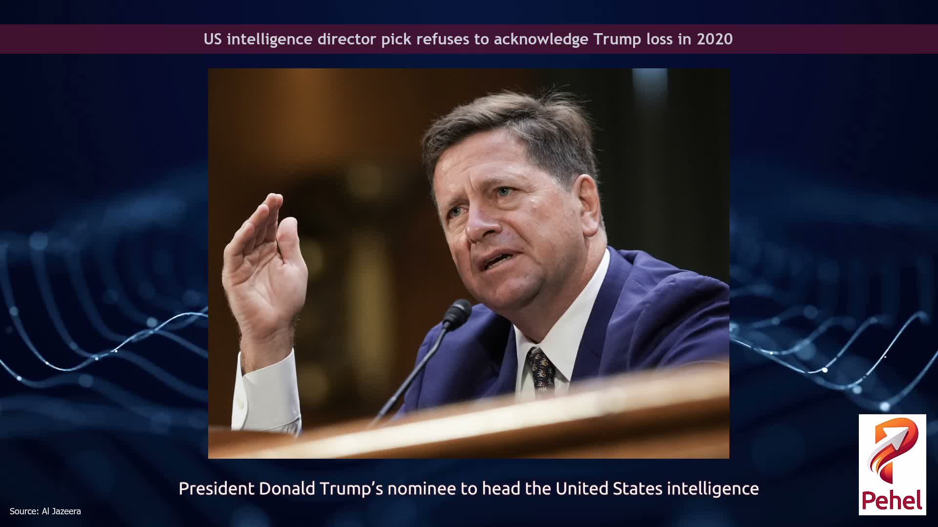 US intelligence director pick refuses to acknowledge Trump loss in 2020