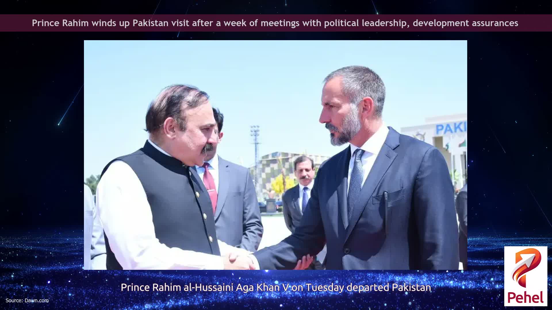 Prince Rahim winds up Pakistan visit after a week of meetings with political leadership, development assurances