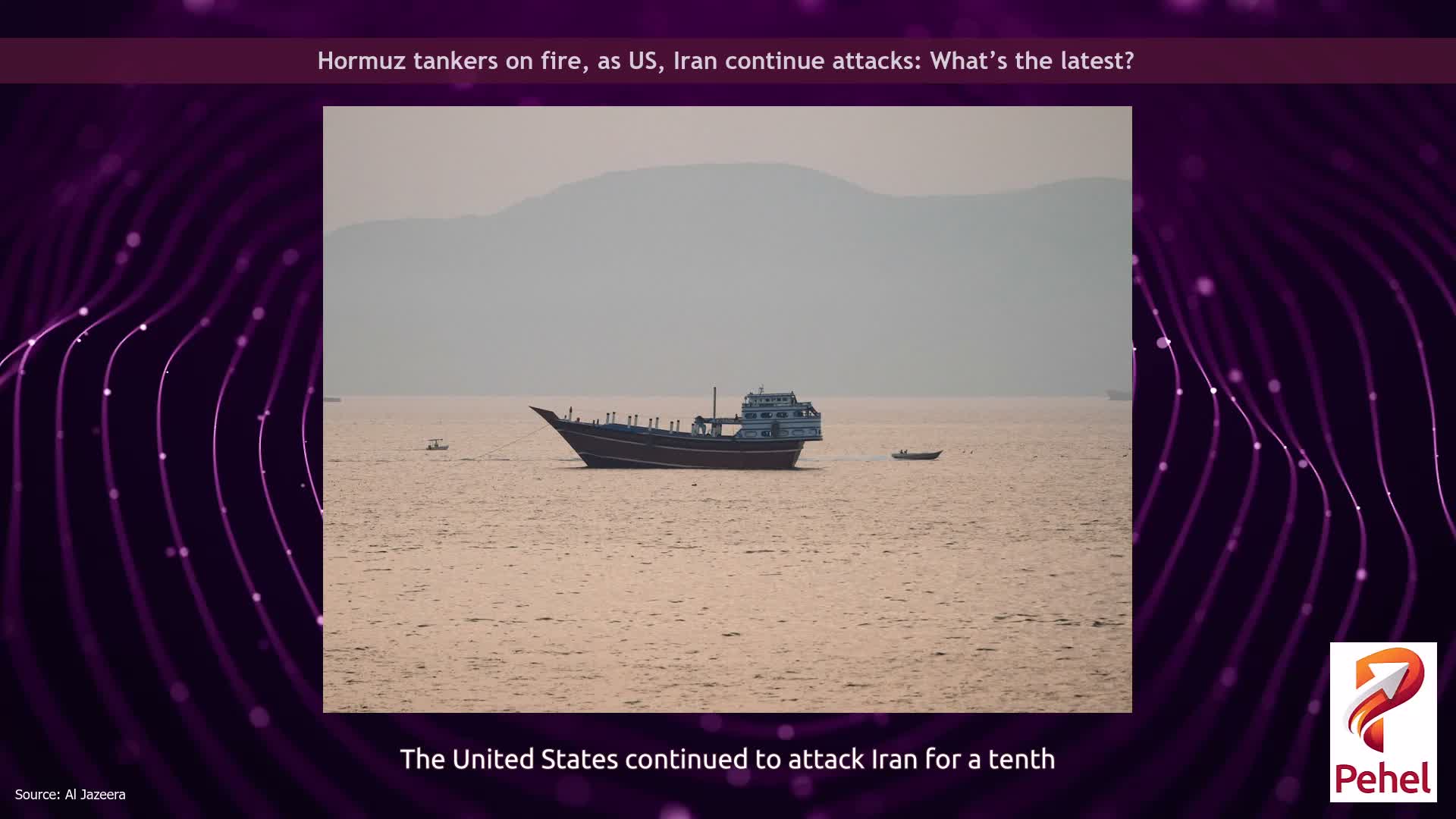 Hormuz tankers on fire, as US, Iran continue attacks: What’s the latest?