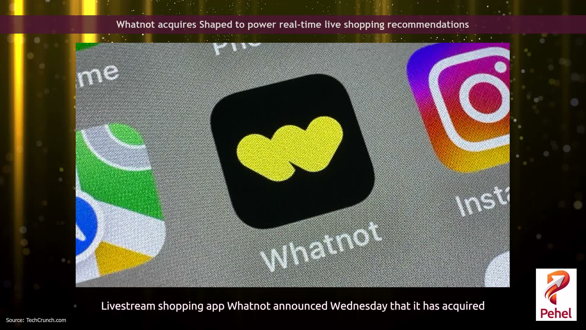 Whatnot acquires Shaped to power real-time live shopping recommendations