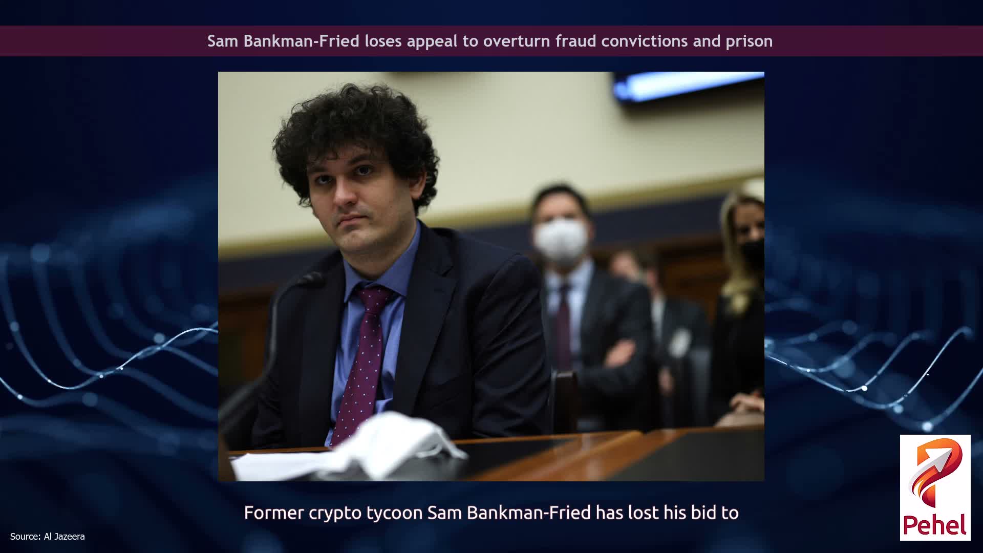 Sam Bankman-Fried loses appeal to overturn fraud convictions and prison