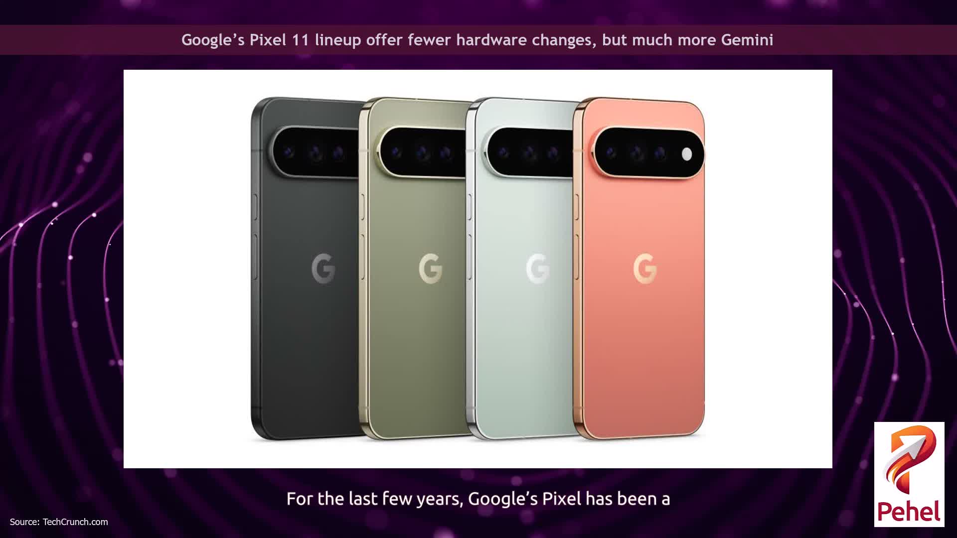 Google’s Pixel 11 lineup offer fewer hardware changes, but much more Gemini