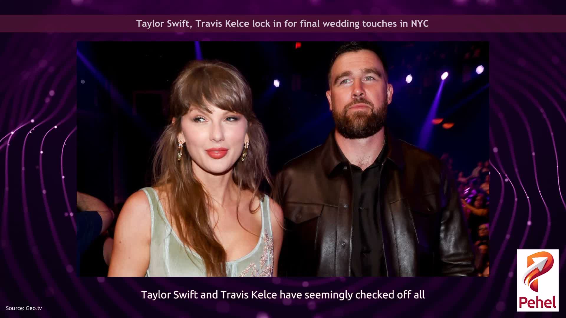 Taylor Swift, Travis Kelce lock in for final wedding touches in NYC