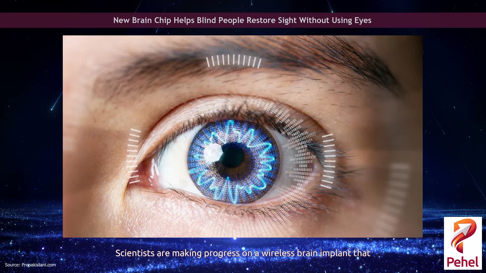New Brain Chip Helps Blind People Restore Sight Without Using Eyes