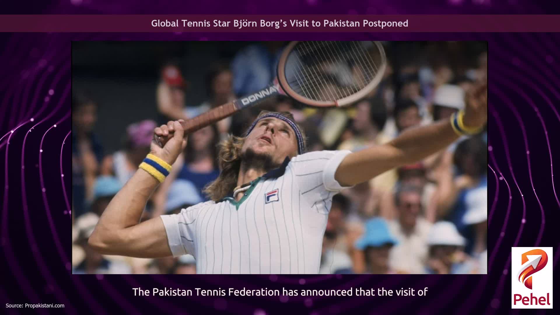 Global Tennis Star Björn Borg’s Visit to Pakistan Postponed