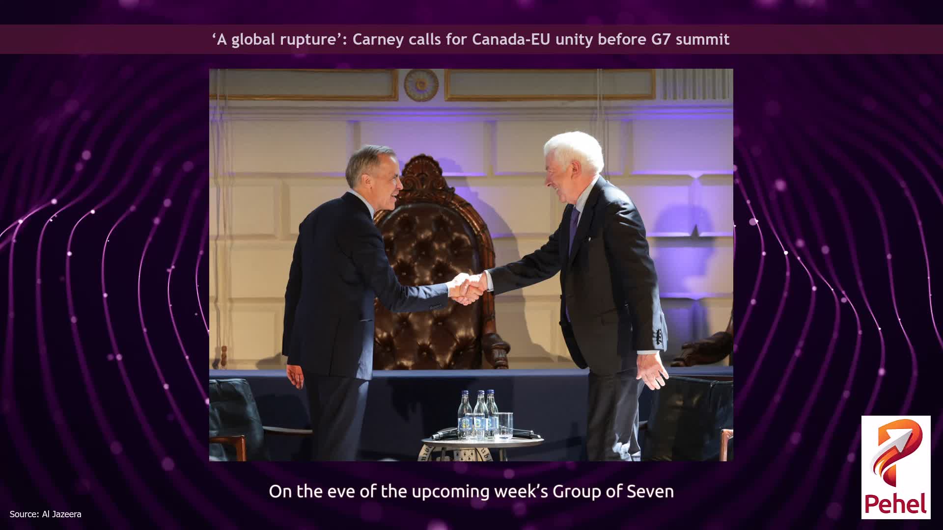 ‘A global rupture’: Carney calls for Canada-EU unity before G7 summit