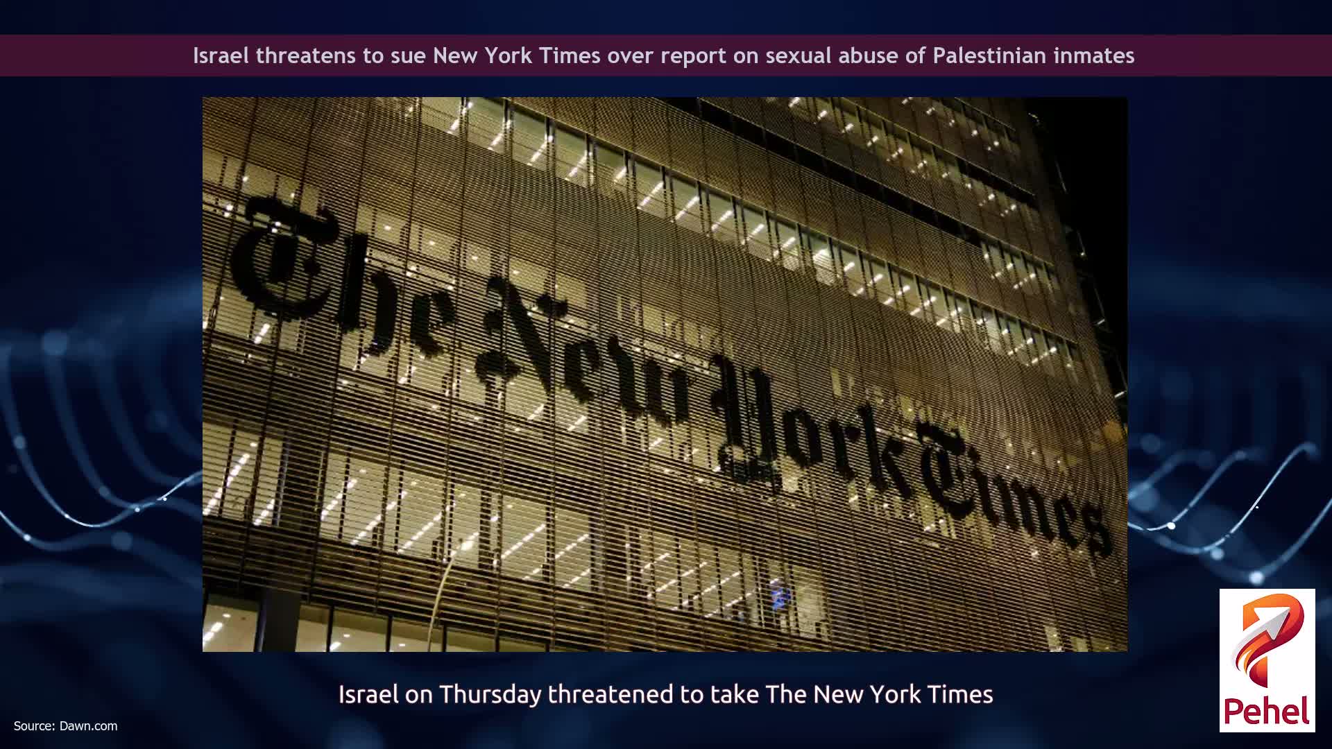 Israel threatens to sue New York Times over report on sexual abuse of Palestinian inmates
