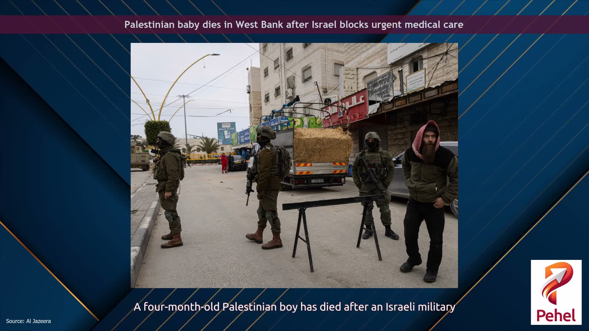 Palestinian baby dies in West Bank after Israel blocks urgent medical care