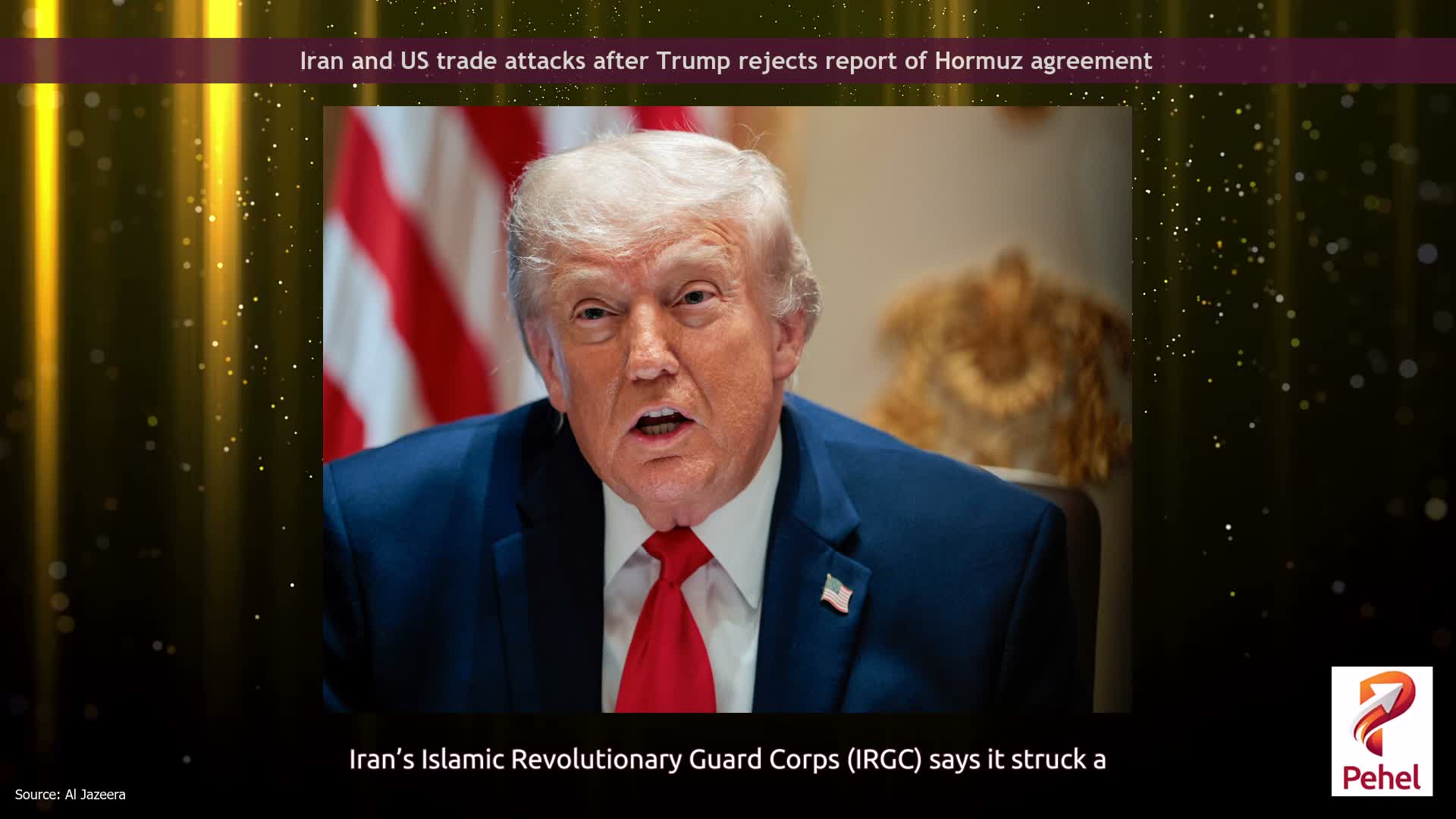 Iran and US trade attacks after Trump rejects report of Hormuz agreement