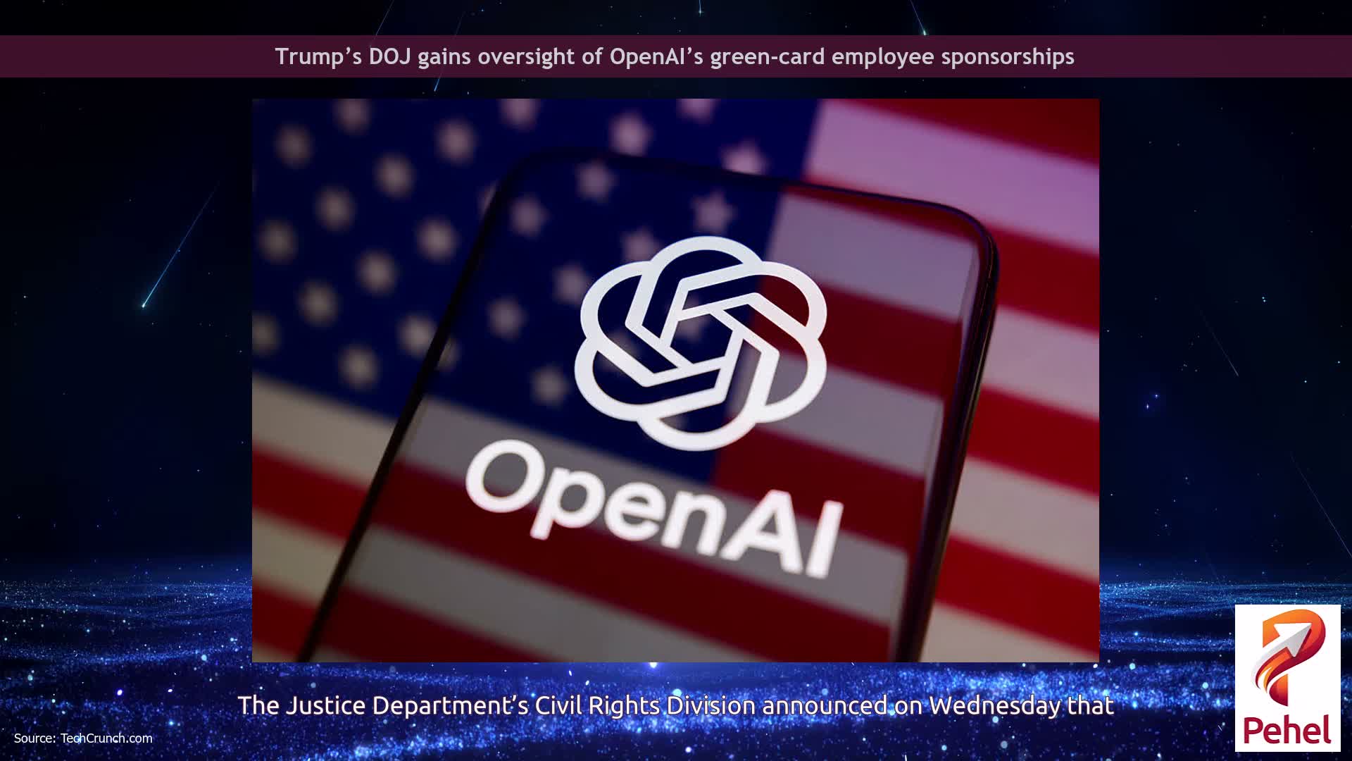 Trump’s DOJ gains oversight of OpenAI’s green-card employee sponsorships