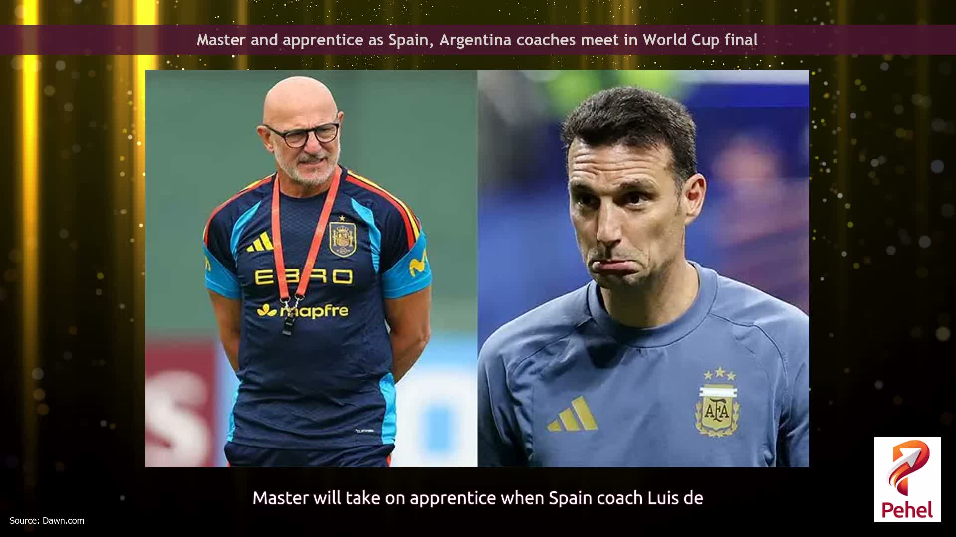 Master and apprentice as Spain, Argentina coaches meet in World Cup final