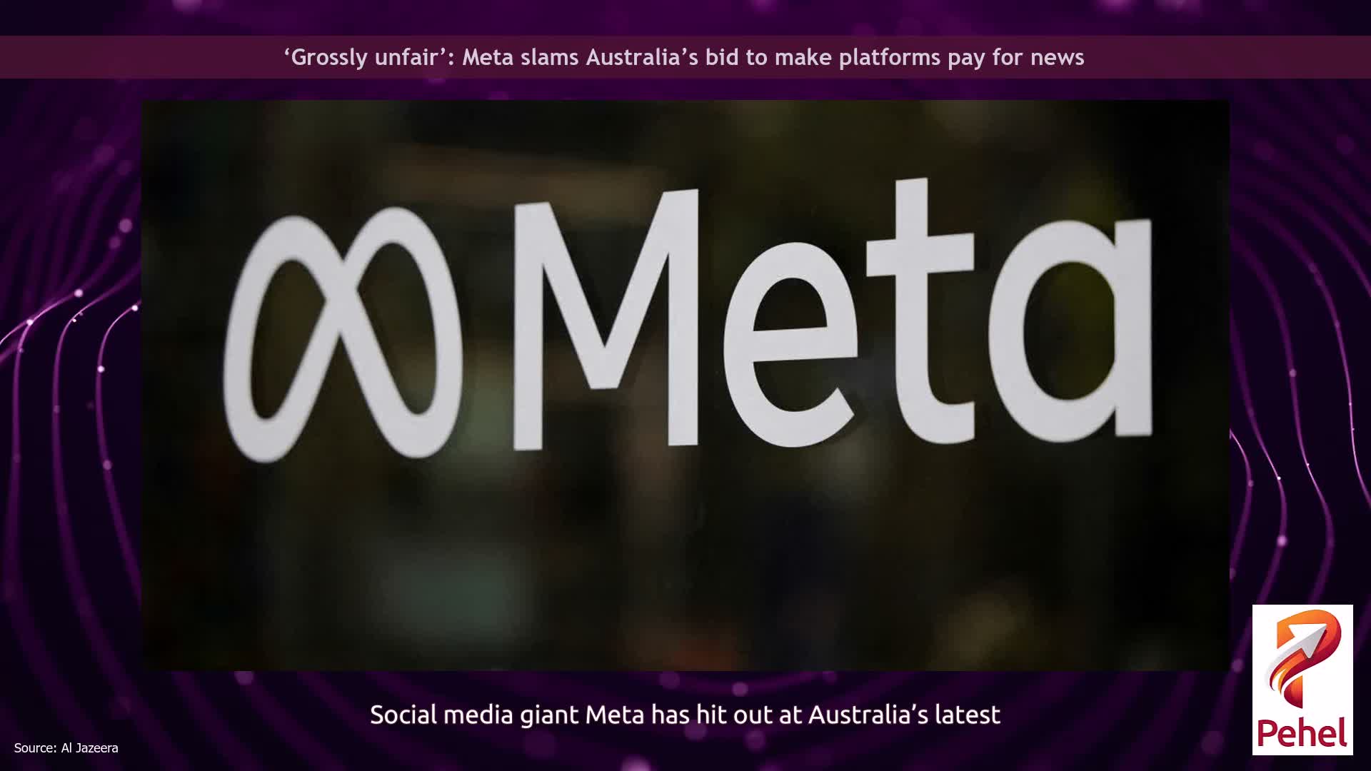 ‘Grossly unfair’: Meta slams Australia’s bid to make platforms pay for news