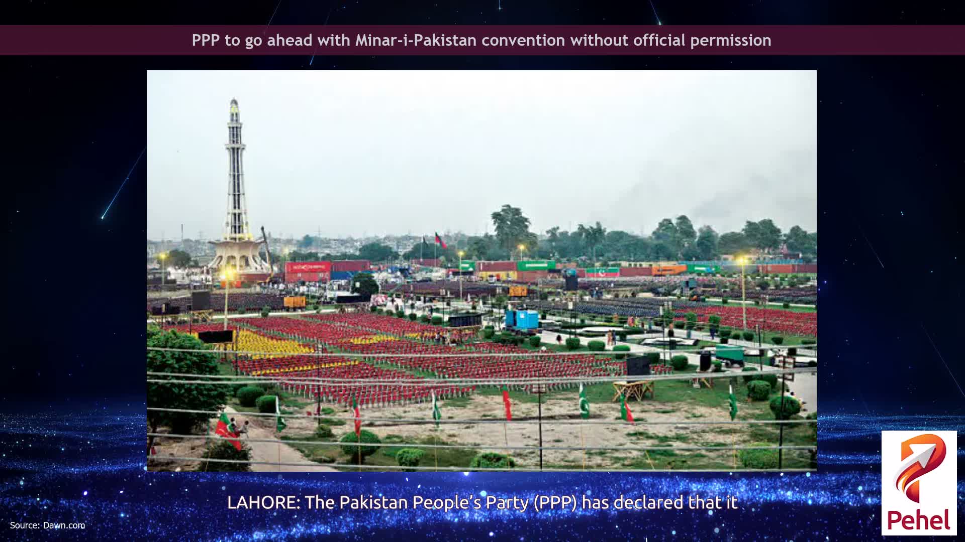 PPP to go ahead with Minar-i-Pakistan convention without official permission