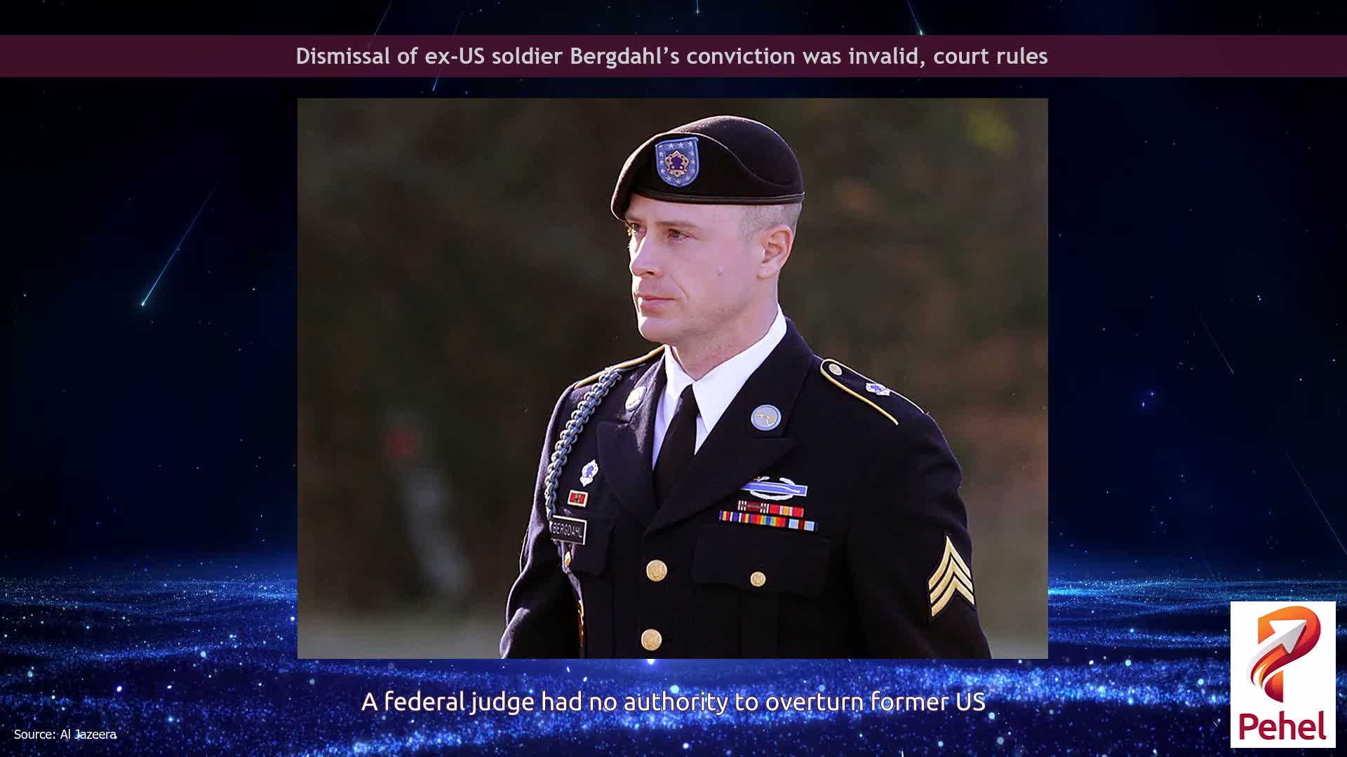 Dismissal of ex-US soldier Bergdahl’s conviction was invalid, court rules