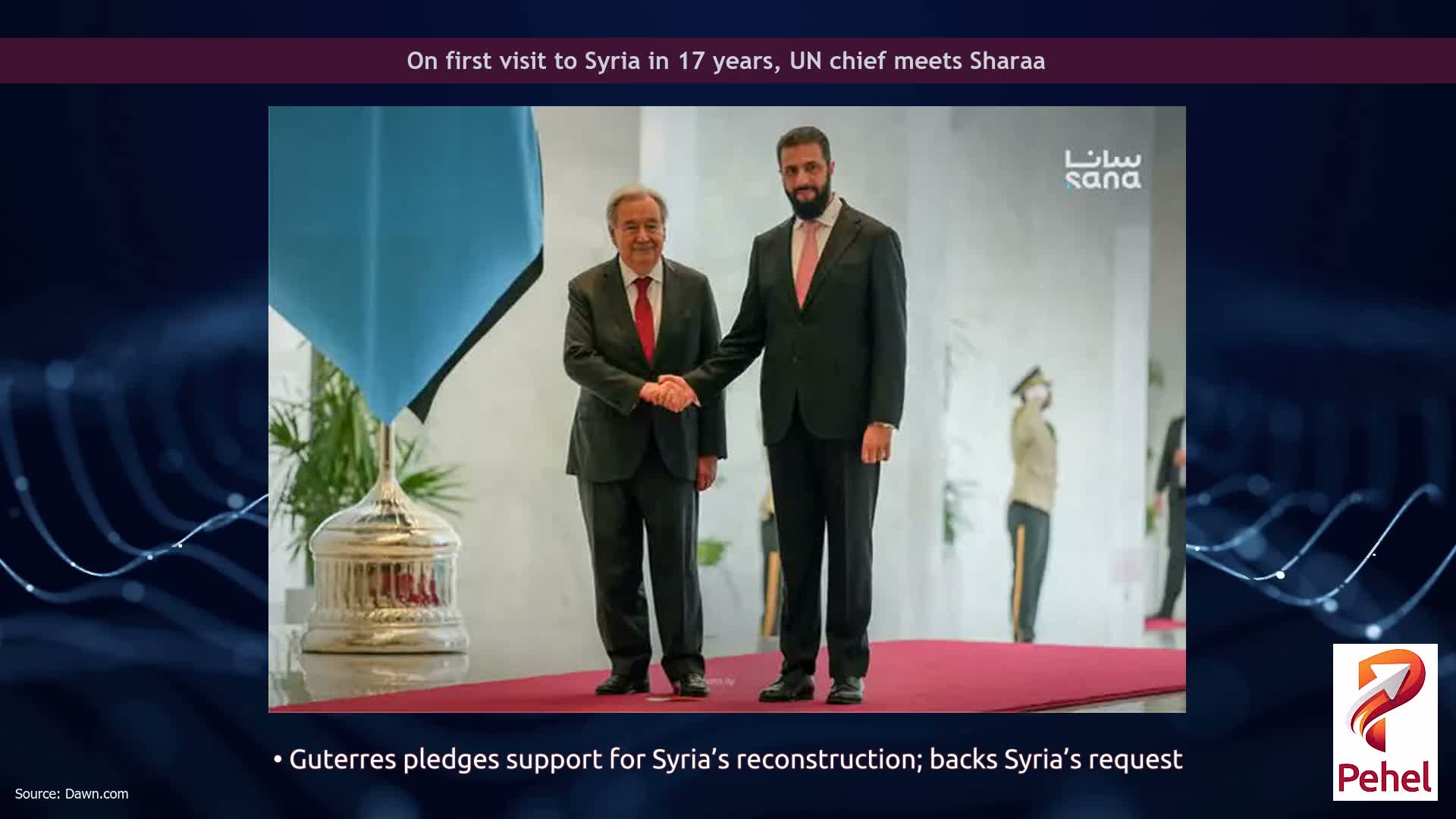 On first visit to Syria in 17 years, UN chief meets Sharaa