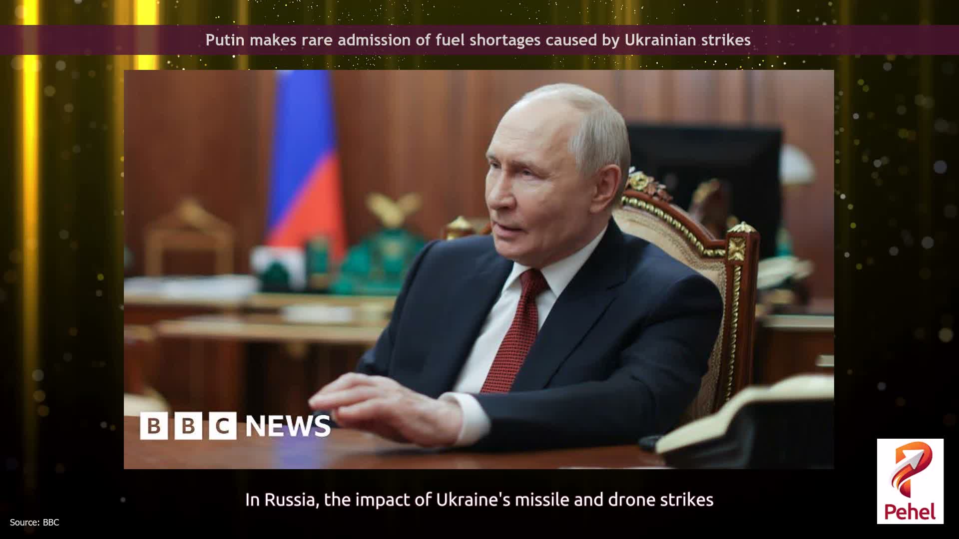 Putin makes rare admission of fuel shortages caused by Ukrainian strikes