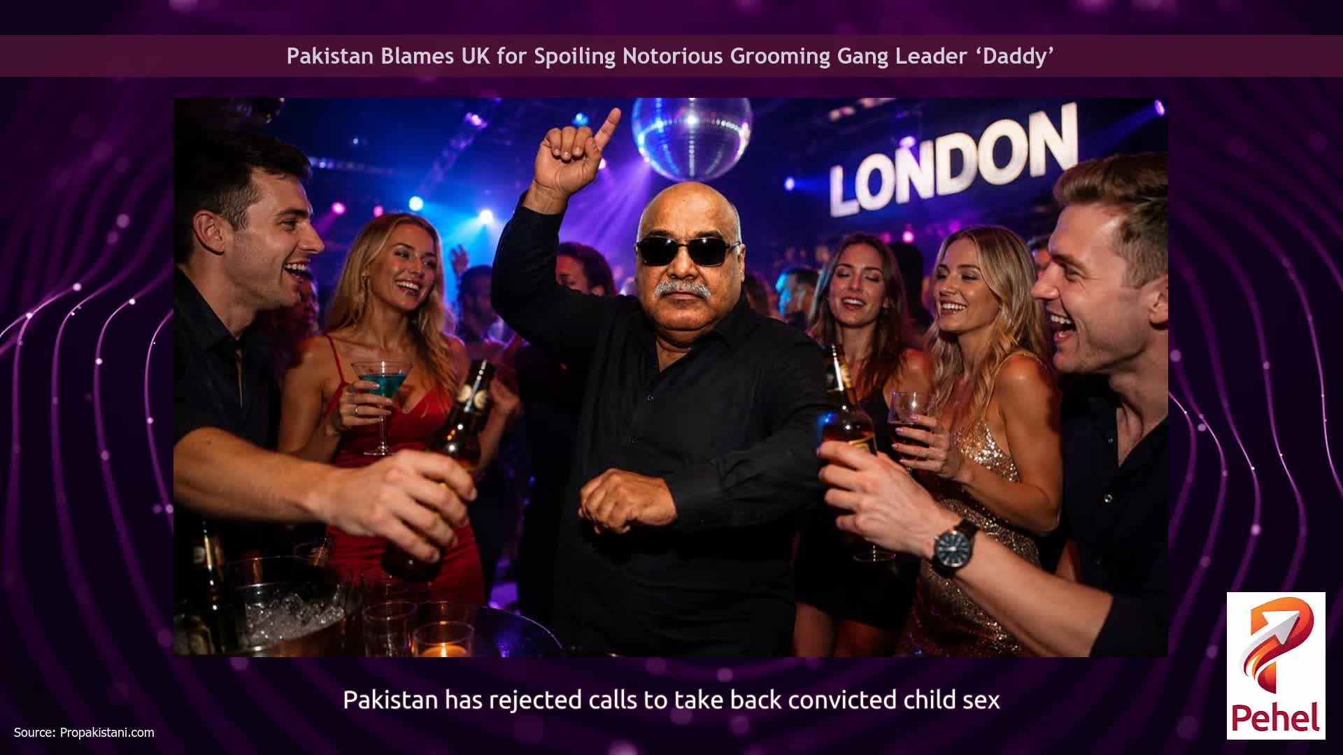 Pakistan Blames UK for Spoiling Notorious Grooming Gang Leader ‘Daddy’