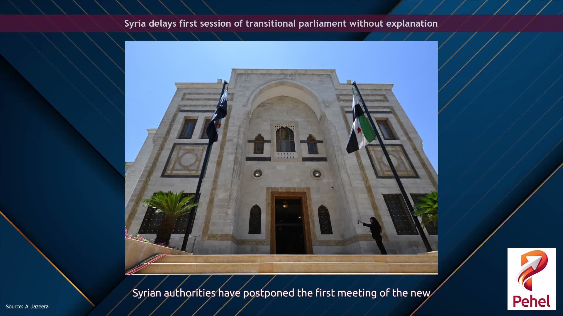 Syria delays first session of transitional parliament without explanation