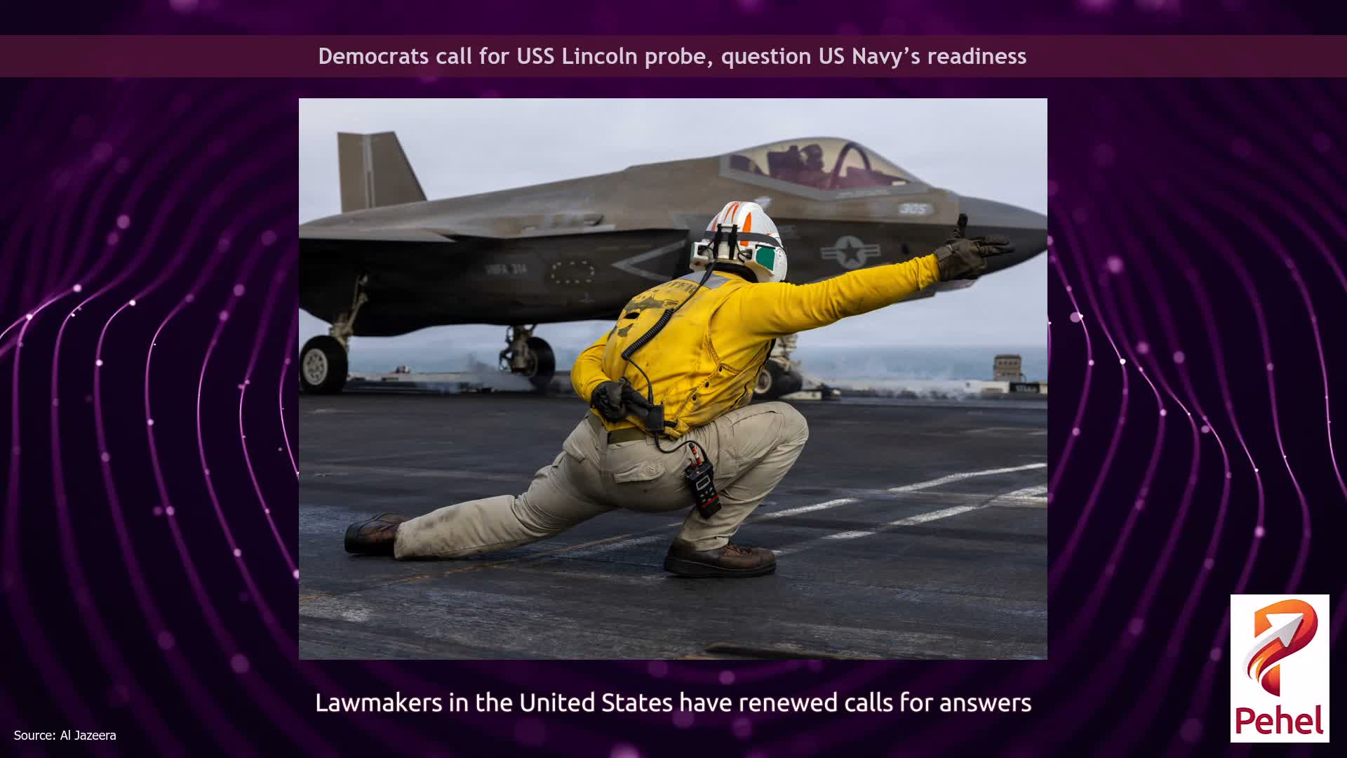 Democrats call for USS Lincoln probe, question US Navy’s readiness
