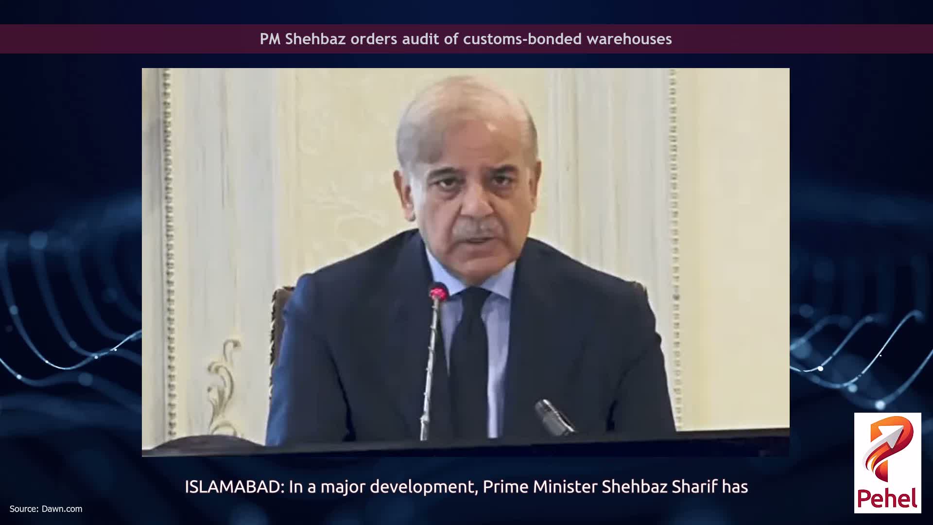 PM Shehbaz orders audit of customs-bonded warehouses