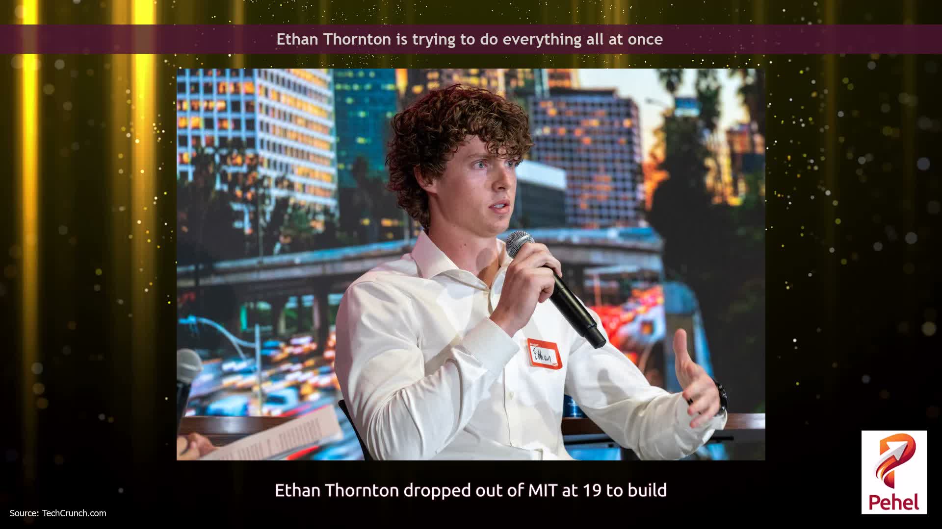Ethan Thornton is trying to do everything all at once