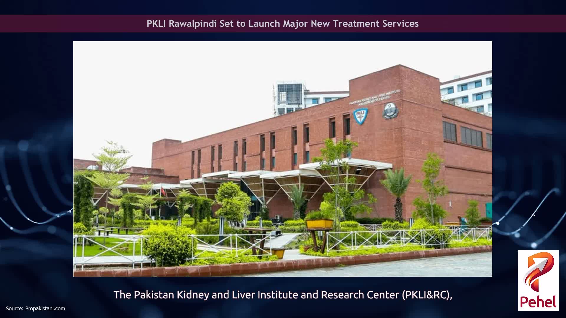 PKLI Rawalpindi Set to Launch Major New Treatment Services