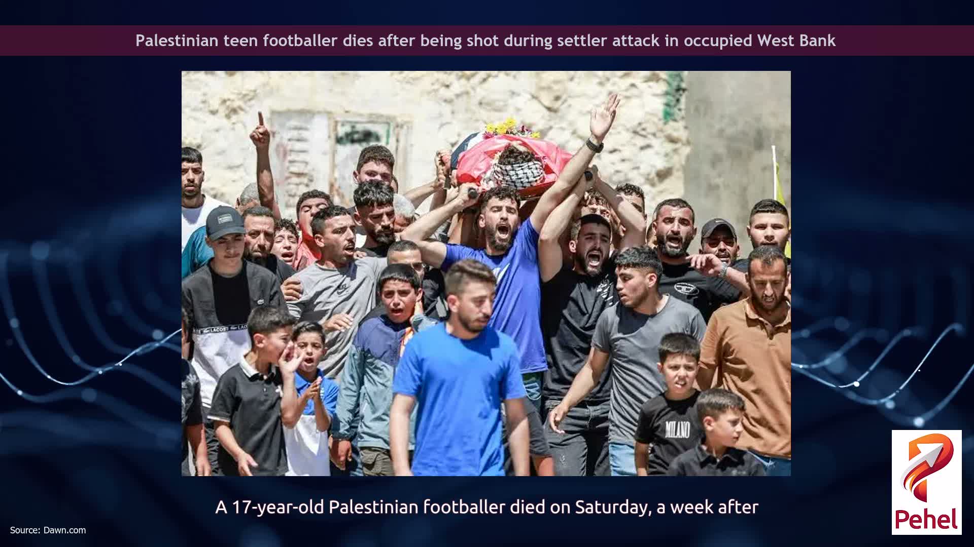Palestinian teen footballer dies after being shot during settler attack in occupied West Bank