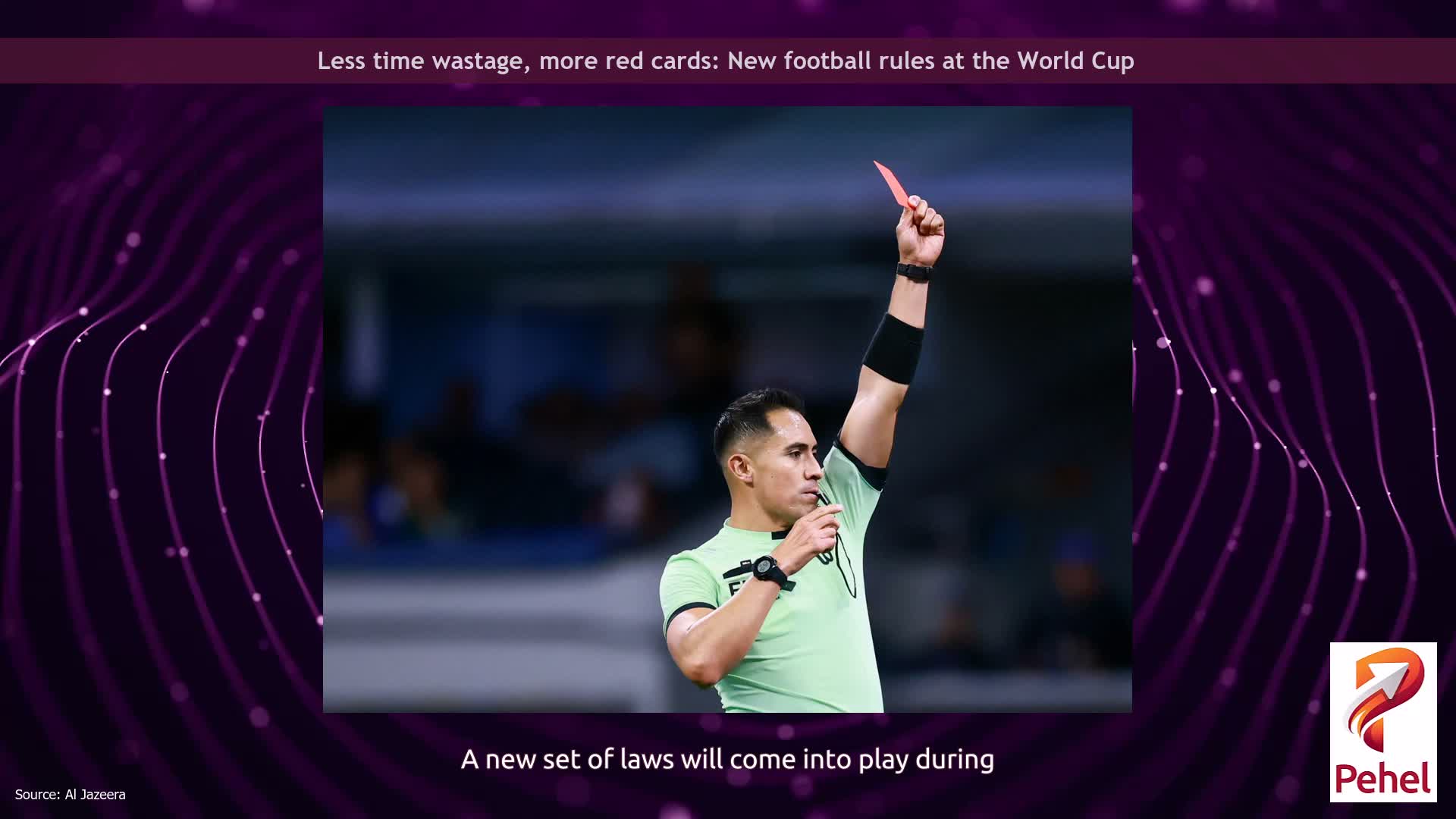 Less time wastage, more red cards: New football rules at the World Cup