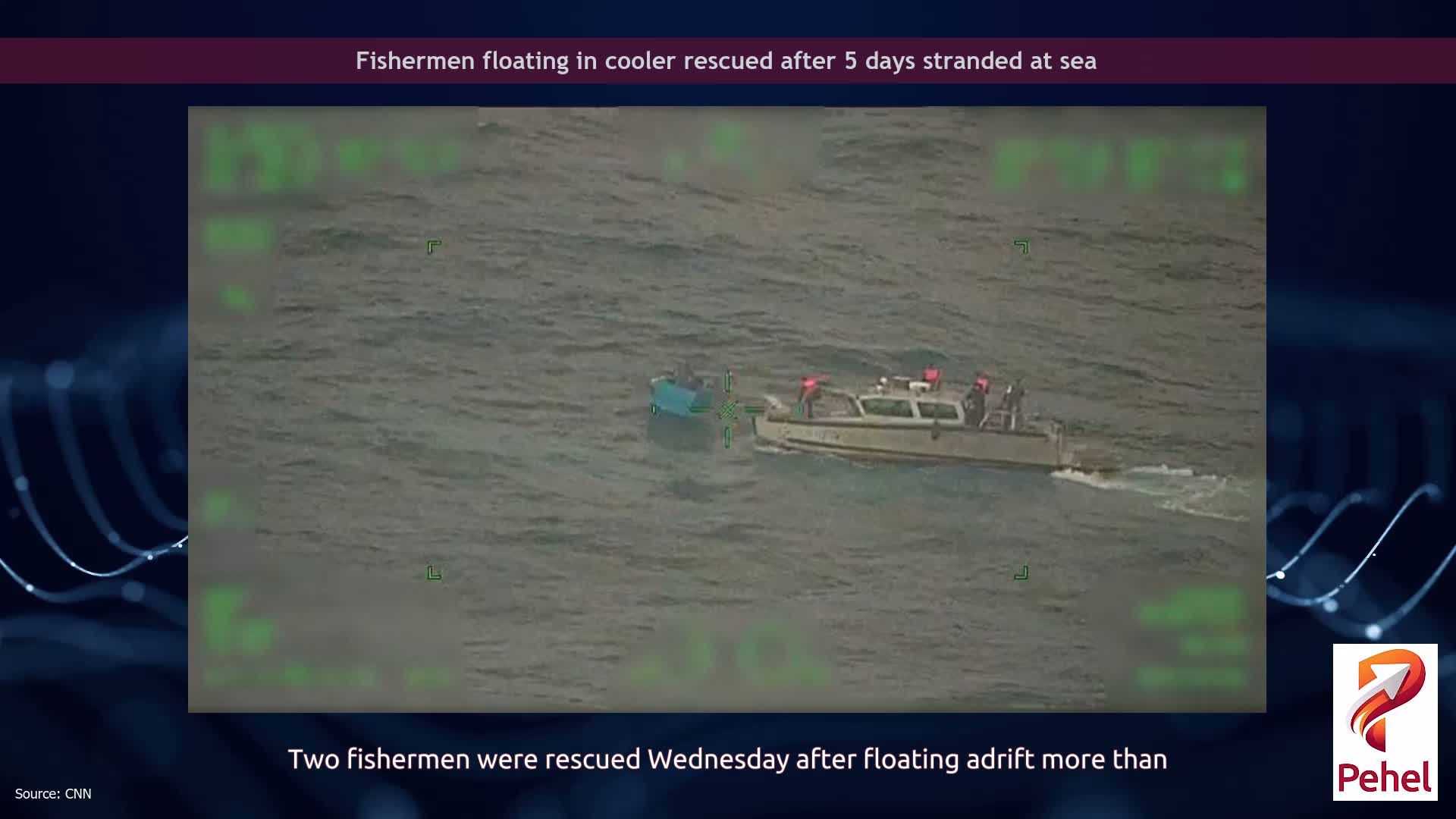 Fishermen floating in cooler rescued after 5 days stranded at sea