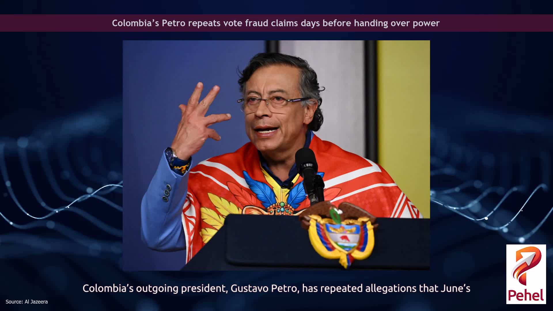 Colombia’s Petro repeats vote fraud claims days before handing over power