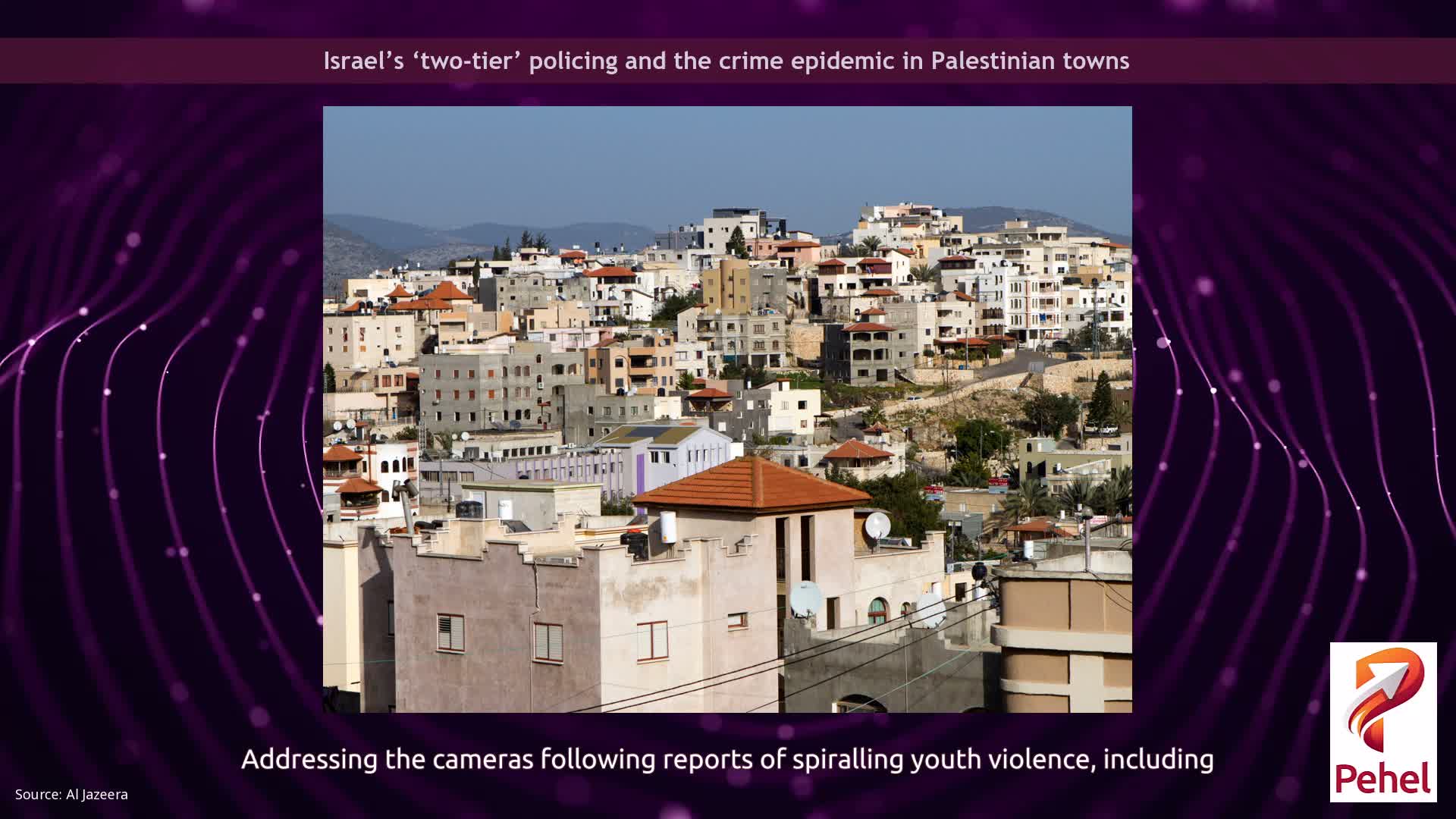 Israel’s ‘two-tier’ policing and the crime epidemic in Palestinian towns