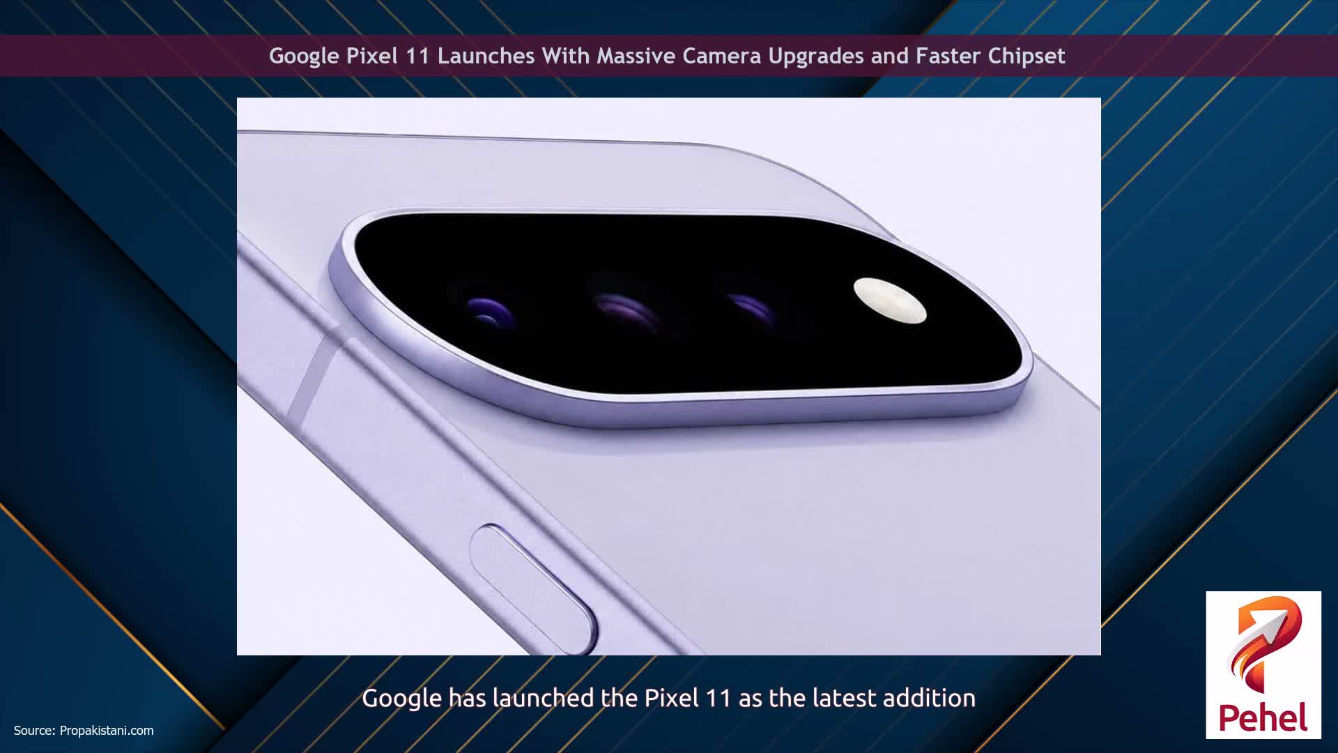 Google Pixel 11 Launches With Massive Camera Upgrades and Faster Chipset