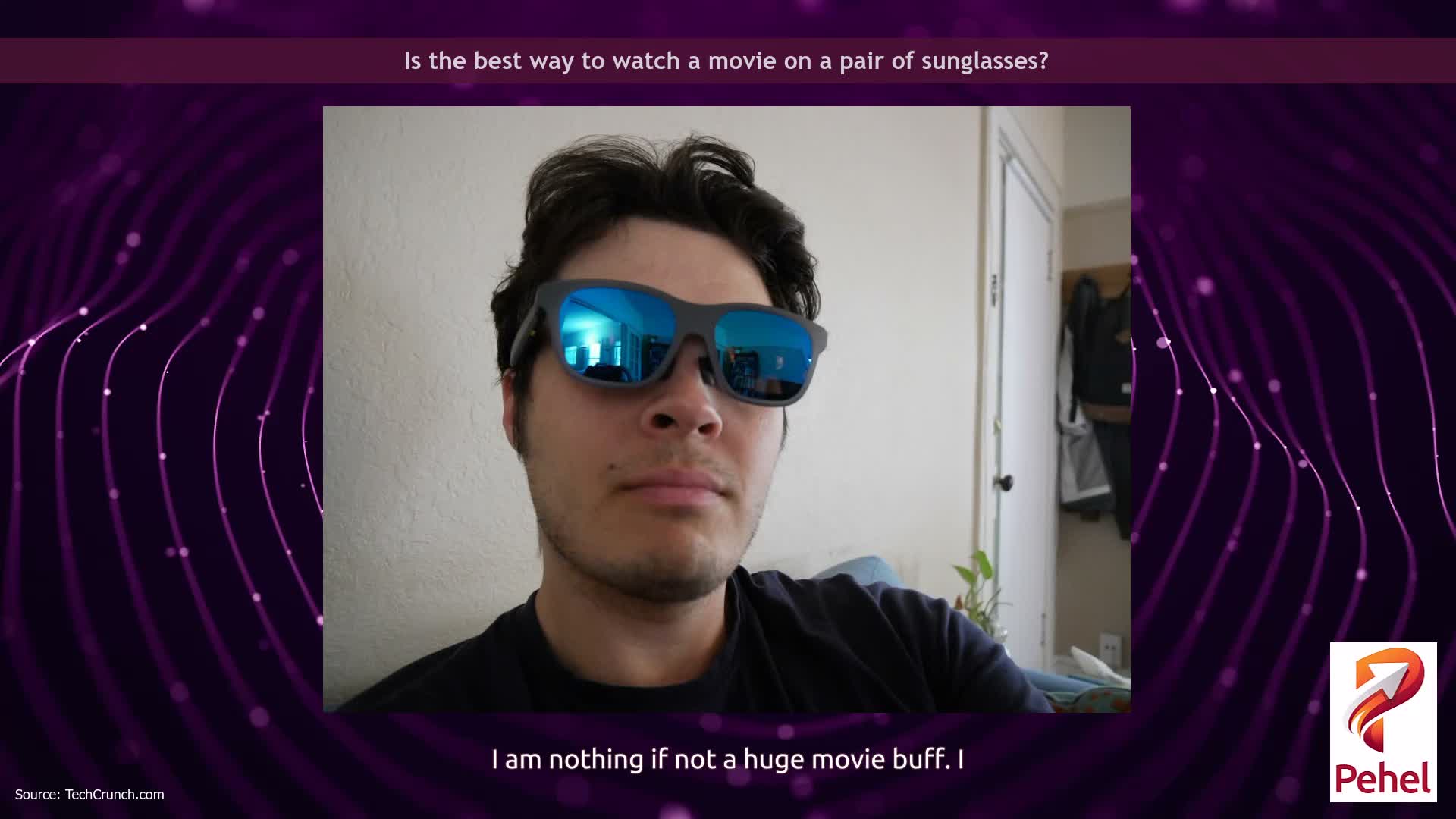 Is the best way to watch a movie on a pair of sunglasses?