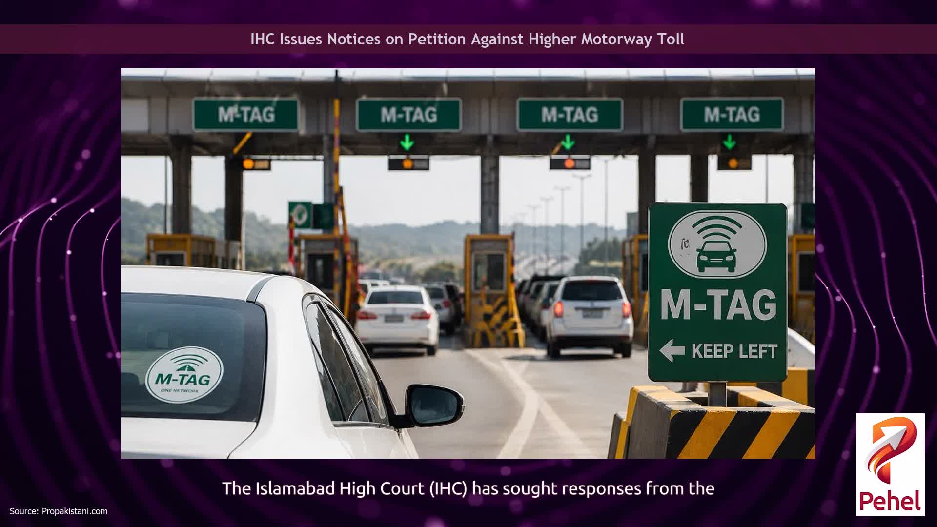 IHC Issues Notices on Petition Against Higher Motorway Toll