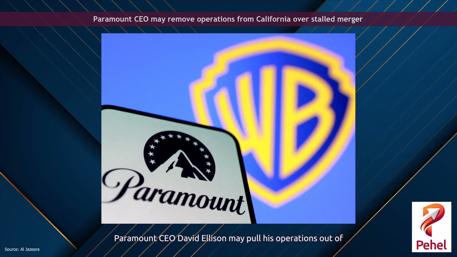 Paramount CEO may remove operations from California over stalled merger