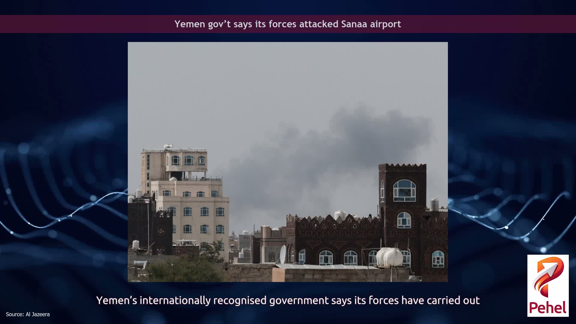 Yemen gov’t says its forces attacked Sanaa airport